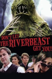 Don't Let the Riverbeast Get You!