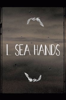 I... Sea Hands