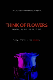 Think of Flowers